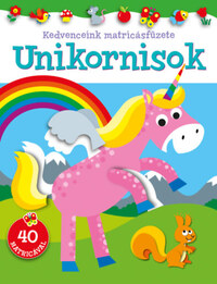 Kedvenceink matricásfüzete - Unikornisok -  (Könyv)
