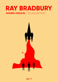 Ray Bradbury: Marsbéli krónikák (teljes változat) -  (Könyv)