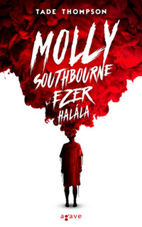 Tade Thompson: Molly Southbourne ezer halála -  (Könyv)