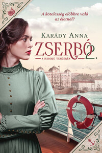 Karády Anna: Zserbó 2. - A háború tengerén -  (Könyv)