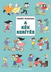Marék Veronika: A kék kerítés -  (Könyv)