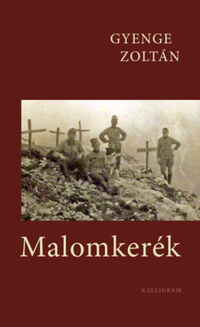 Gyenge Zoltán: Malomkerék -  (Könyv)