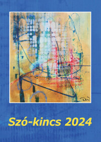 Szó-kincs 2024 - Versek, novellák, elbeszélések -  (Könyv)