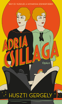 Huszti Gergely: Adria Csillaga - Élfestett -  (Könyv)