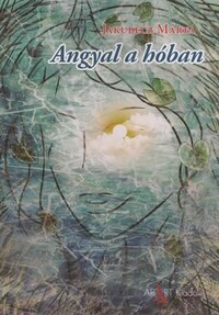 Jakubecz Márta: Angyal a hóban -  (Könyv)