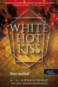Jennifer L. Armentrout: White Hot Kiss - Perzselő csók - Komor elemek 1 -  (Könyv)