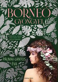 Pálmai-Lantos Éva: Borneó gyöngyei -  (Könyv)