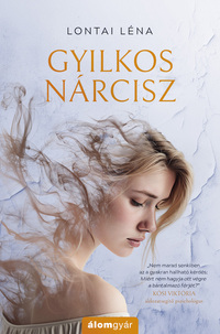 Lontai Léna: Gyilkos nárcisz -  (Könyv)