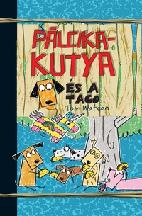 Tom Watson: Pálcikakutya és a taco -  (Könyv)