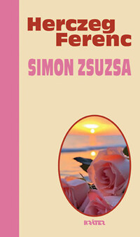 Herczeg Ferenc: Simon Zsuzsa -  (Könyv)