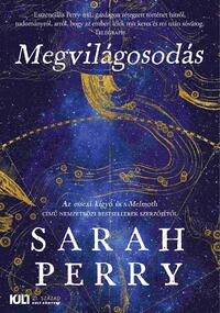 Sarah Perry: Megvilágosodás -  (Könyv)