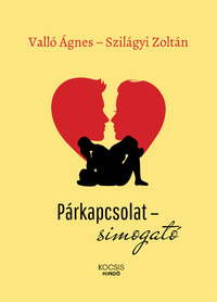 Valló Ágnes, Szilágyi Zoltán: Párkapcsolat-simogató -  (Könyv)