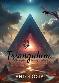 Komlóssy Vera / Csernyus Gyönygy[szerk.]: Triangulum -  (Könyv)