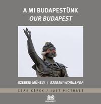 A mi Budapestünk -  (Könyv)