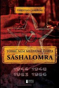 Christian Campiche: Többé nem megyünk vissza Sashalomra -  (Könyv)