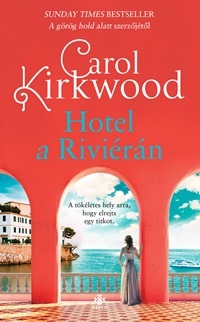 Carol Kirkwood: Hotel a Riviérán -  (Könyv)