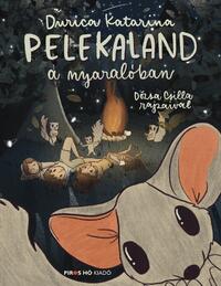 Durica Katarina: Pelekaland a nyaralóban -  (Könyv)