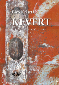 Bíró Kriszta: Kevert -  (Könyv)