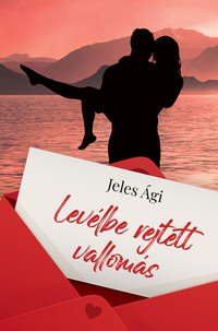 Jeles Ági: Levélbe rejtett vallomás -  (Könyv)