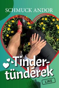 Schmuck András: Tinder-tündérek -  (Könyv)