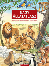 Bärbel Oftring: Nagy állatatlasz -  (Könyv)