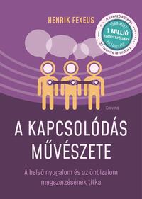 Henrik Fexeus: A kapcsolódás művészete -  (Könyv)