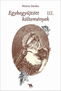Weöres Sándor: Egybegyűjött költemények III. -  (Könyv)