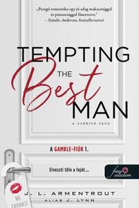 Jennifer L. Armentrout: Tempting the Best Man - A csábító tanú -  (Könyv)