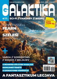 Németh Attila (szerk.): Galaktika Magazin 411. szám - 2024. június -  (Könyv)