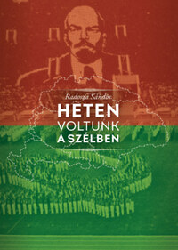 Radosza Sándor: Heten voltunk a szélben -  (Könyv)