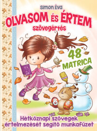 Simon Éva: Olvasom és értem - Hétköznapi szövegek értelmezését segítő munkafüzet -  (Könyv)