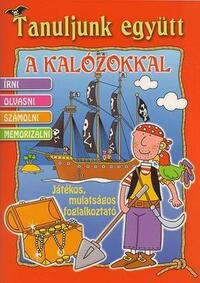 Caramel: Tanuljunk együtt a kalózokkal írni, olvasni, számolni... -  (Könyv)