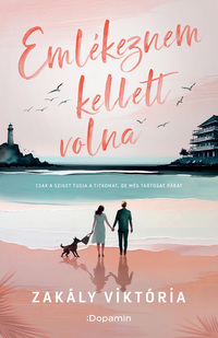 Zakály Viktória: Emlékeznem kellett volna -  (Könyv)