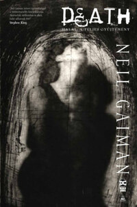 Neil Gaiman: Death - Halál: A teljes gyűjtemény -  (Könyv)