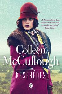 Colleen McCullough: Keserédes -  (Könyv)