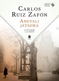 Carlos Ruiz Zafón: Angyali játszma -  (Könyv)