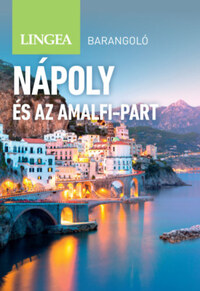 Annie Warren: Nápoly és az Amalfi-part - Barangoló - 2. kiadás -  (Könyv)