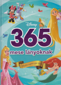 365 mese lányoknak - Minden napra egy mese -  (Könyv)