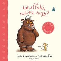 Julia Donaldson: Graffaló, merre vagy? -  (Könyv)