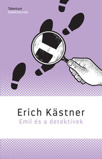 Erich Kästner: Emil és a detektívek -  (Könyv)
