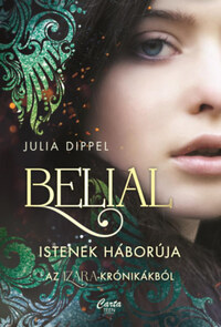 Julia Dippel: Belial - Istenek háborúja -  (Könyv)