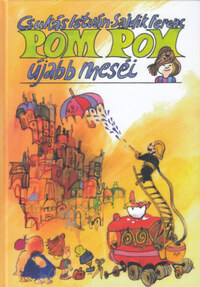 Csukás István: Pom Pom  újabb meséi -  (Könyv)