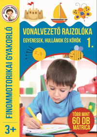 Nagy Emese (szerk.): Vonalvezető rajzolóka 1. - Egyenesek, hullámok és körök - Finommotorikai gyakorló - Több mint 60 db matrica -  (Könyv)