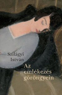Szilágyi István: Az emlékezés göröngyein -  (Könyv)