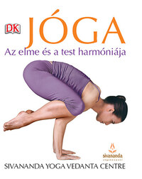 Szvámí Sáradánanda: Jóga - Az elme és a test harmóniája -  (Könyv)