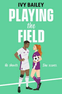 Ivy Bailey: Playing the Field -  (Könyv)