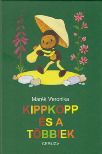 Marék Veronika: Kippkopp és a többiek -  (Könyv)