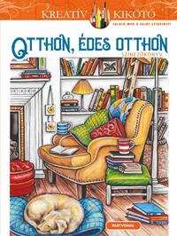 Teresa Goodridge: Otthon, édes otthon - Színezőkönyv -  (Könyv)