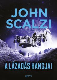 John Scalzi: A lázadás hangjai -  (Könyv)