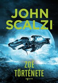 John Scalzi: Zoë története -  (Könyv)